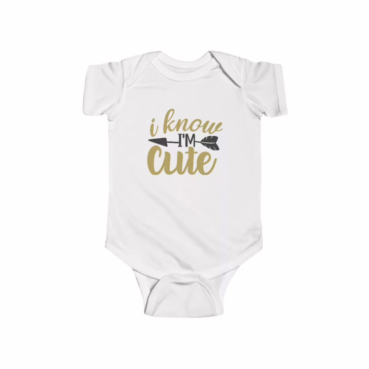 Unisex I Know I'm Cute Quote Baby Bodysuit