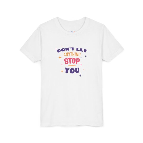 forkiddos "don't let anything stop you" empowering girls' t shirt